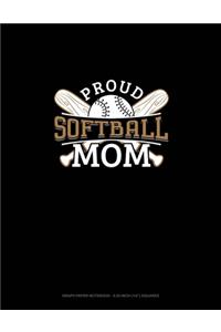Proud Softball Mom