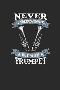 Never Underestimate A Boy With A Trumpet