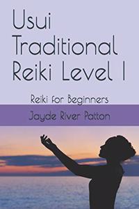 Usui Traditional Reiki Level I