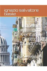 Il dossier pro-veritate - Delitto al Quadrivio