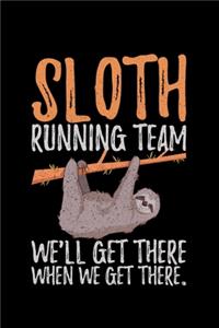 Sloth Running Team We'll Get There When We Get There.
