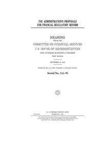 The administration's proposals for financial regulatory reform