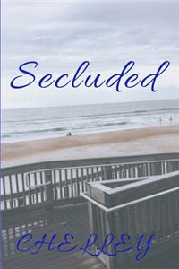 Secluded