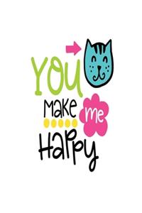 You Make Me Happy