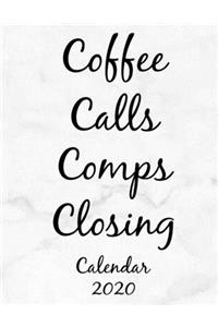 Coffee Calls Comps Closing calendar 2020