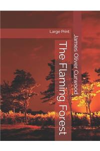 The Flaming Forest