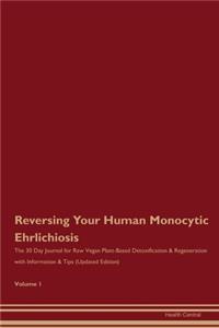 Reversing Your Human Monocytic Ehrlichiosis