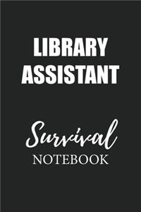 Library Assistant Survival Notebook