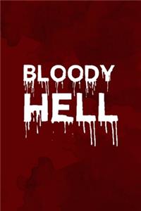 Bloody Hell