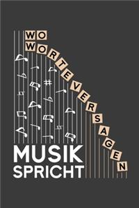Worte versagen, Musik spricht!