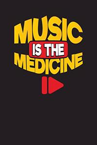 Music Is The Medicine