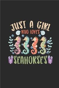 Just A Girl Who Loves Seahorses