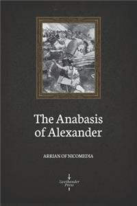 The Anabasis of Alexander (Illustrated)