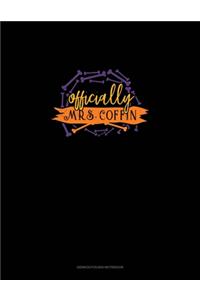 Officially Mrs. Coffin