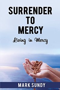 Surrender to Mercy