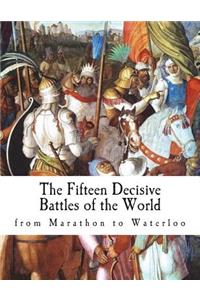 Fifteen Decisive Battles of the World