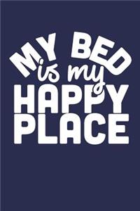 My Bed Is My Happy Place