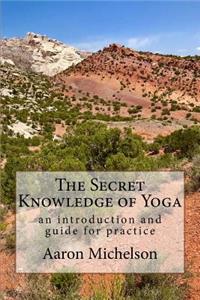 Secret Knowledge of Yoga