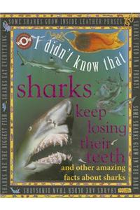 Sharks Keep Losing Their Teeth