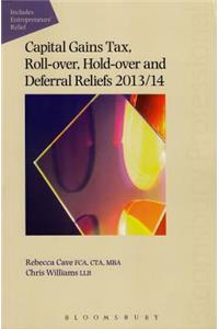 Capital Gains Tax Roll-Over, Hold-Over and Deferral Reliefs 2013/14