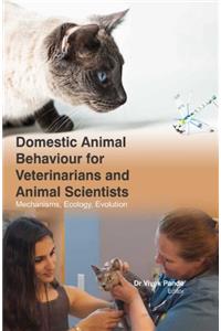 DOMESTIC ANIMAL BEHAVIOUR FOR VETERINARIANS AND ANIMAL SCIENTISTS