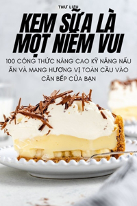 Kem SỮa LÀ MỘt NiỀm Vui