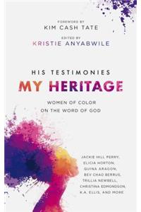 His Testimonies, My Heritage: Women of Color on the Word of God