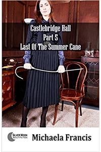 Last Of The Summe Cane