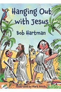 Hanging Out with Jesus