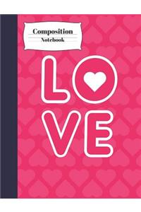 Love Composition Notebook