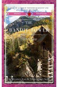 The Bandit Tower