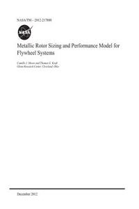 Metallic Rotor Sizing and Performance Model for Flywheel Systems