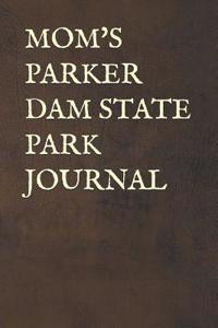 Mom's Parker Dam State Park Journal