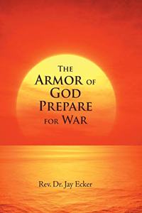Armor of God Prepare for War