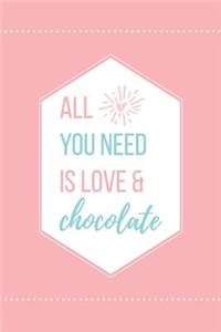 All You Need Is Love & Chocolate Lined Quote Journal