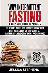 Why Intermittent Fasting Beats Peanut Butter on Pancakes