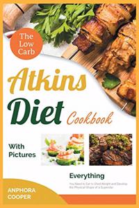 The Low-Carb Atkins Diet Cookbook with Pictures
