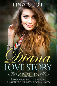 Diana Love Story (PT. 1)