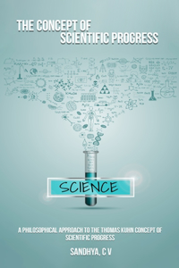 Philosophical Approach to the Thomas Kuhn Concept of Scientific Progress