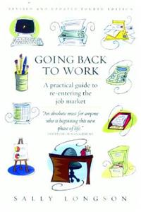 Going Back to Work: A Practical Guide to Re-Entering the Job Market