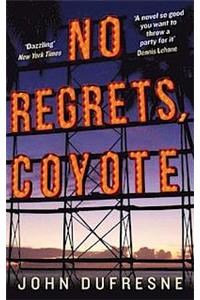 No Regrets, Coyote