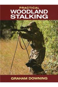 Practical Woodland Stalking