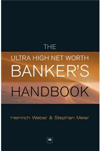 Ultra High Net Worth Banker's Handbook