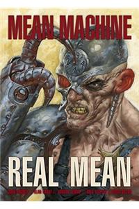 Mean Machine: Real Mean, Volume 1
