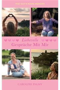 Liebevolle Gespräche Mit Mir