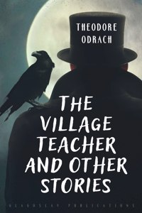 Village Teacher and Other Stories