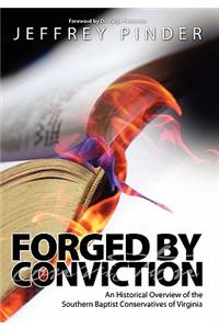 Forged by Conviction