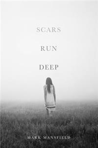 Scars Run Deep