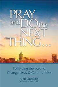 Pray and Do the Next Thing...