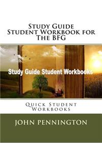 Study Guide Student Workbook for The BFG